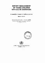Dietary management of young children with acute diarrhoea a manual for managers of health programmes
