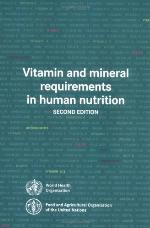 Vitamin and Mineral Requirements in Human Nutrition