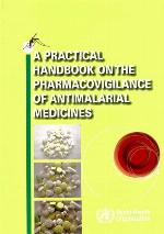 A Practical Handbook on the Pharmacovigilance of Antimalarial Medicines