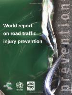 World Report on Road Traffic Injury Prevention