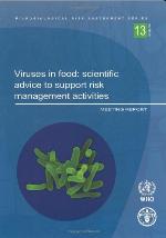 Viruses in food: scientific advice to support risk management activities : meeting report