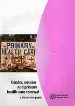 Gender, Women and Primary Health Care Renewal