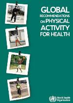 Global recommendations on physical activity for health. ...