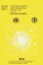 Toxicological Evaluation of Certain Veterinary Drug Residues in Food : WHO Food Additives Series No 49.