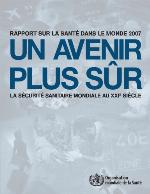 Rapport Sur La Sant� Dans Le Monde 2007 [op]