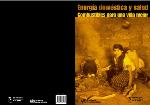 Energía doméstica y salud : combustibles para una vida mejor.
