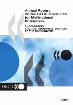 Annual Report on the OECD Guidelines for Multinational Enterprises : Encouraging the Contribution of Business to the Environment.