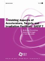 Shielding aspects of accelerators, targets and irradiation facilities - SATIF 7 : proceedings of the seventh Meeting held at Instituto Tecnologica e Nuclear (ITN), Sacavem, Portugal, 17-18 May 2004