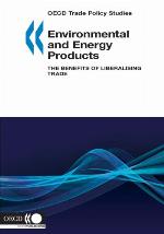 Environmental and Energy Products : The Benefits of Liberalising Trade