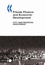 Private finance and economic development : city and regional investment.