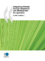 Integrating Climate Change Adaptation Into Development Co-Operation