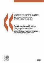 Creditor reporting system 2009 : aid activities in support of agriculture = Système de notification des pays créanciers 2009 : activités d'aide dans le secteur de l'agriculture.