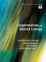 Cogeneration and district energy : sustainable energy technologies for today ... and tomorrow.