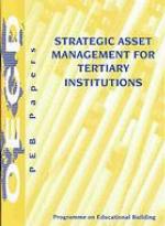Programme on Educational Building - Peb Papers Strategic Asset Management for Tertiary Institutions