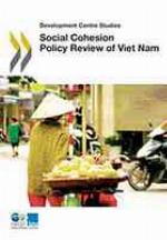 Social Cohesion Policy Review of Viet Nam.