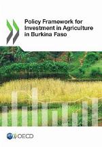 Policy framework for investment in agriculture in Burkina Faso.