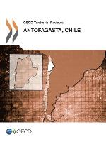 OECD territorial reviews. Antofagasta, Chile 2013.