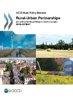 OECD Rural Policy Reviews : an Integrated Approach to Economic Development.