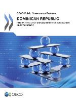 Dominican Republic : human resource management for innovation in government.