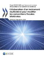 Developing a multilateral instrument to modify bilateral tax treaties, action 15-2015 final report.
