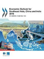Economic Outlook for Southeast Asia, China and India 2016