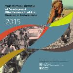 The Mutual Review of Development Effectiveness in Africa 2015 : Promise and Performance