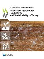 Innovation, Agricultural Productivity and Sustainability in Turkey
