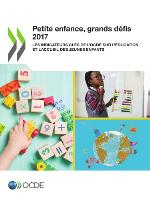 Petite enfance, grands défis 2017 : Les indicateurs clés de l'OCDE sur l'éducation et l'accueil des jeunes enfants