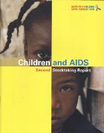 Children and AIDS : second stocktaking report : actions and progress.