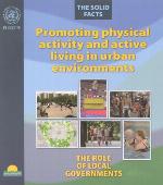 Promoting Physical Activity and Active Living Urban Environments