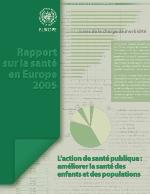 Rapport sur la santé en Europe 2005 : l'action de santé publique : améliorer la santé des enfants et des populations