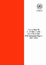 Plan to stop TB in 18 high-priority countries in the WHO European region, 2007-2015.