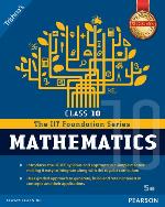 Mathematics, Class 10 (The IIT Foundation Series)