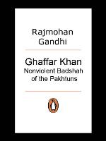Ghaffar Khan, nonviolent badshah of the Pakhtuns