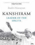 Kanshiram : Leader Of The Dalits.