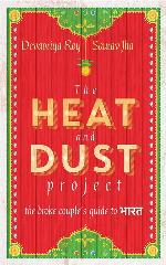 The Heat and Dust Project