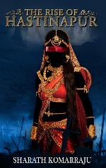 The Rise of Hastinapur