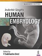 Inderbir Singh's Human Embryology