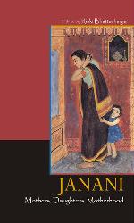 Janani - Mothers, Daughters, Motherhood