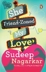 She Friend-Zoned My Love