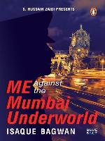 Me Against the Mumbai Underworld