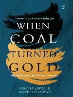 When Coal Turned Gold