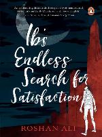 Ib's Endless Search for Satisfaction