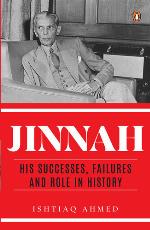 Jinnah: His Successes, Failures and Role in History