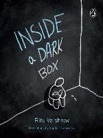 Inside a Dark Box