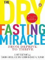The Dry Fasting Miracle