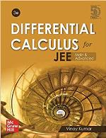 Differential Calculus for JEE Main and Advanced (3rd edition)