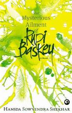 The Mysterious Ailment of Rupi Baskey