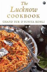 The Lucknow Cookbook
