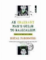 An Ordinary Man's Guide to Radicalism